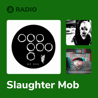 Slaughter Mob Radio
