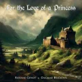 For the Love of a Princess (from Braveheart) ft. Dagmar Bejčková