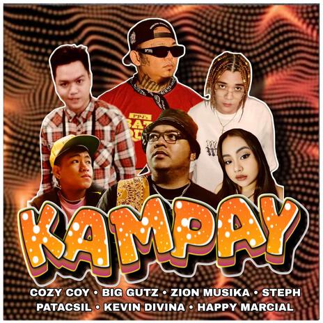 Kampay (Kumpare, Kaibigan, Kapatid) ft. Cozy Coy, Big Gutz, Kevin Divina, Steph Patacsil & Happy Marcial cover art