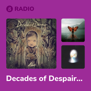 Decades of Despair Radio