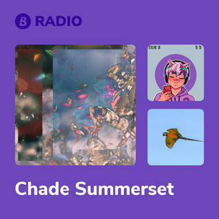 Chade Summerset Radio
