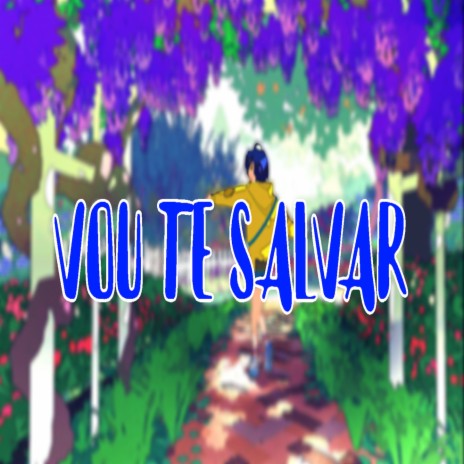 Vou Te Salvar cover art
