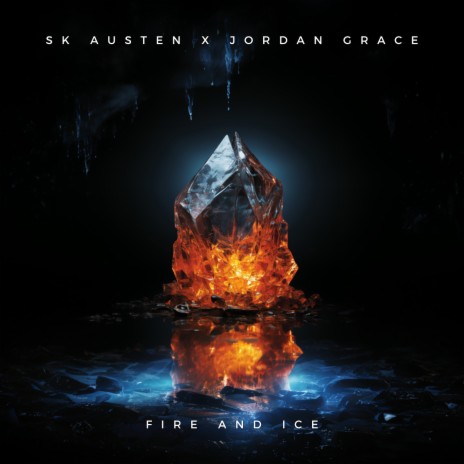 Fire and Ice ft. Jordan Grace
