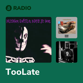 TooLate Radio