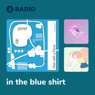 in the blue shirt Radio