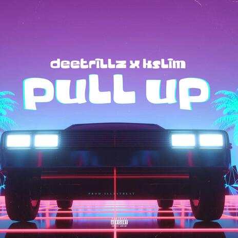 Pull Up ft. Kslim cover art