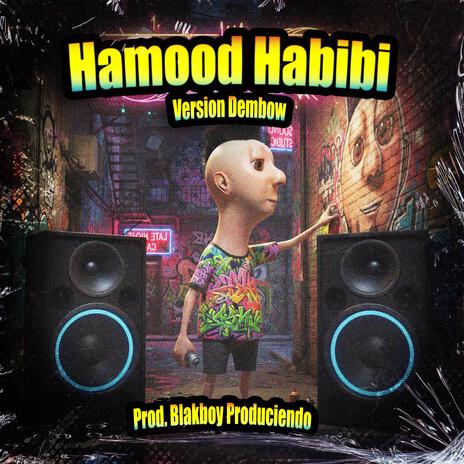Hamood Habibi (La Makulada Remix)
