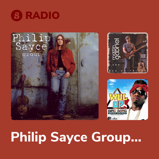 Philip Sayce Group Radio