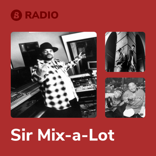 Sir Mix-a-Lot Radio