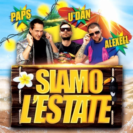 Siamo l'estate ft. U'Dan & Alexell