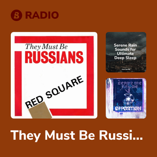 They Must Be Russians Radio