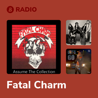 Fatal Charm Radio