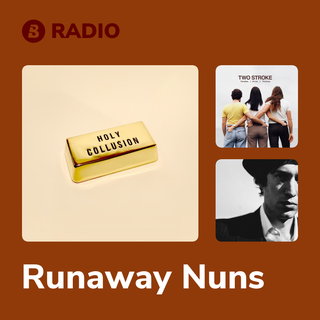 Runaway Nuns Radio
