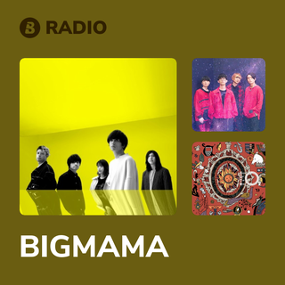 BIGMAMA Radio