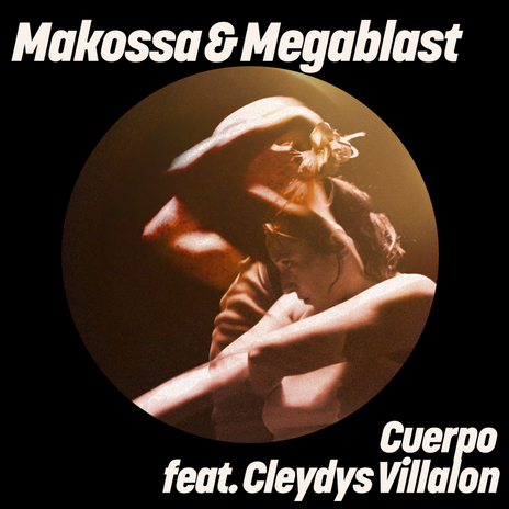 Cuerpo ft. Megablast & Cleydys Villalon