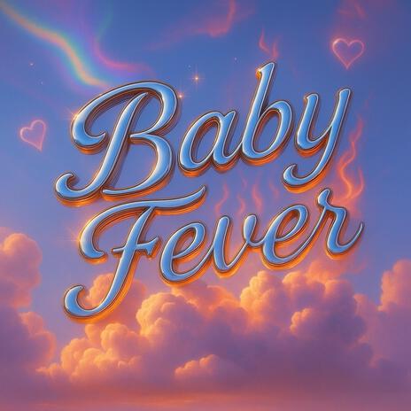 Baby Fever
