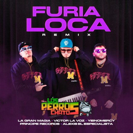 Furia Loca (Remix) ft. Yeinomercy, La Gran Magia Tropical, Alexis el Especialista & Victor La Voz Official cover art