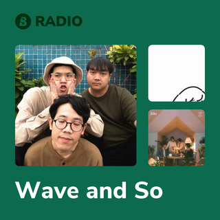 Wave and So Radio