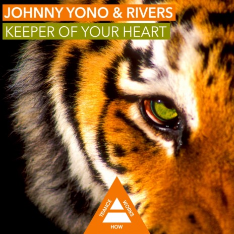 Keeper Of Your Heart (Original Mix) ft. Rivers cover art