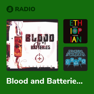 Blood and Batteries Radio