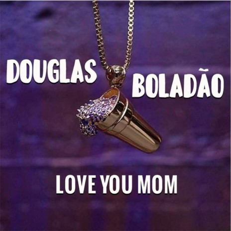 Love You Mom