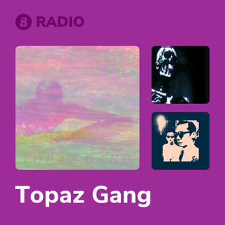 Topaz Gang Radio
