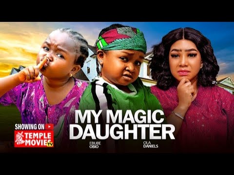 MY MAGIC DAUGHTER