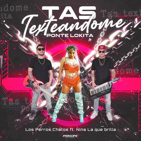Tas Texteandome Ponte Lokita ft. NINA LA QUE BRILLA & Príncipe Records cover art