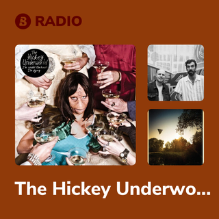 The Hickey Underworld Radio