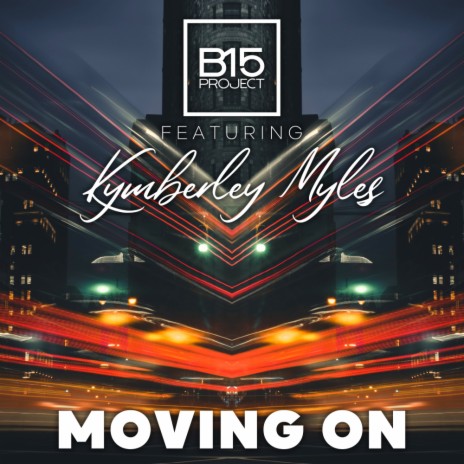 Moving on (BLK JCK Remix) ft. Kymberley Myles cover art