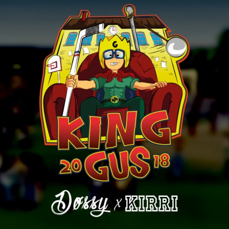 King Gus 2018 ft. Kirri