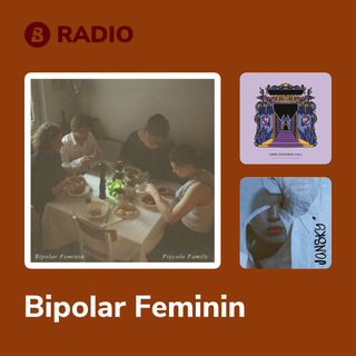 Bipolar Feminin Radio