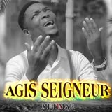 Agis Seigneur