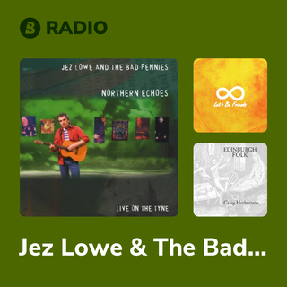 Jez Lowe & The Bad Pennies Radio