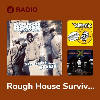 Rough House Survivers Radio