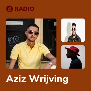Aziz Wrijving Radio
