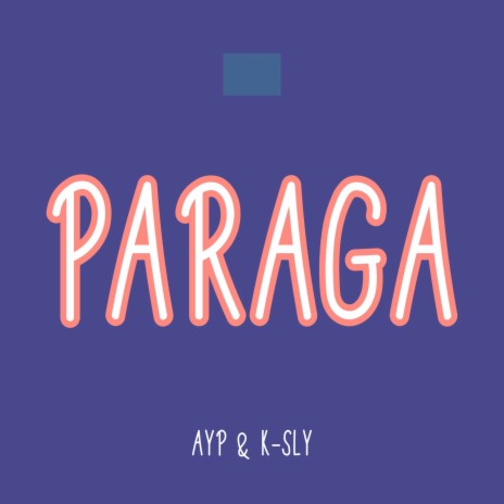 Paraga ft. K-Sly