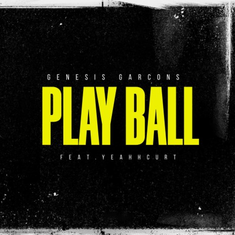 Play Ball ft. YeahhCurt cover art