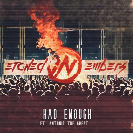 Had Enough ft. Antonio the Great