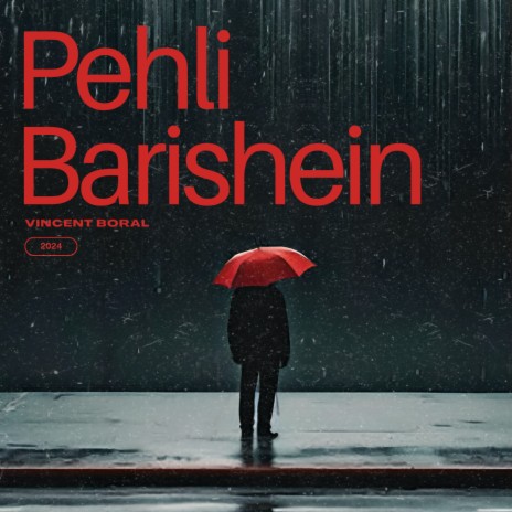 Pehli Barishein ft. Sanidhya Mishra cover art