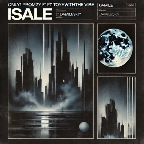 ISALE ft. Toyewiththevibe & DAMILESKIY cover art