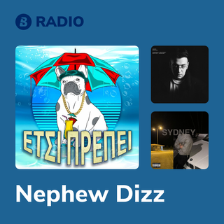 Nephew Dizz Radio