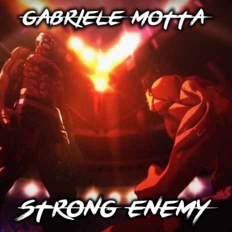 Strong Enemy (From Kengan Ashura)