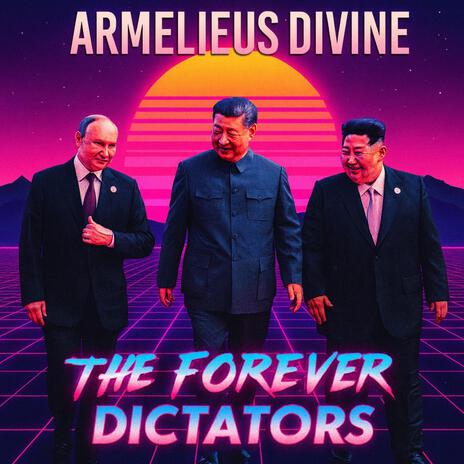 The FOREVER DICTATORS