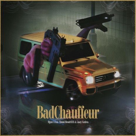 Bad Chauffeur ft. Timmi Hendrixxx & Jasey Cordeta cover art