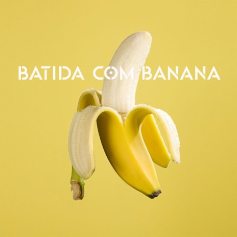 Batida Com Banana cover art