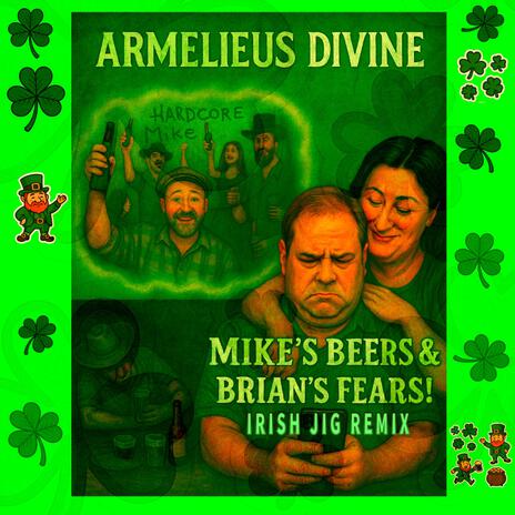 Irish Mike's Beers, Brian's Fears