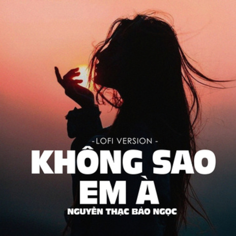 Không Sao Em À (Lofi Ver) ft. H2O Music