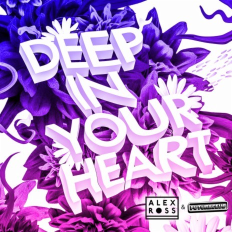 Deep In Your Heart ft. FUTURECLUB cover art