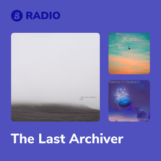 The Last Archiver Radio